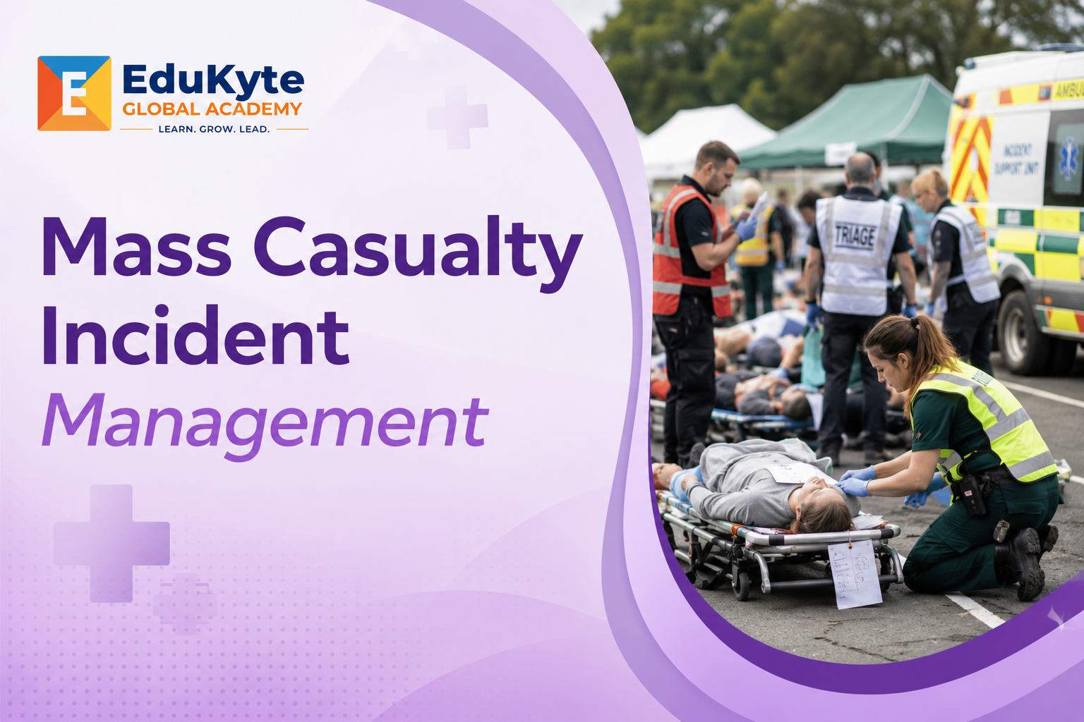 Mass Casualty Incident Management